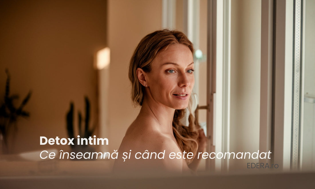 Detox intim – ce înseamnă și când este recomandat