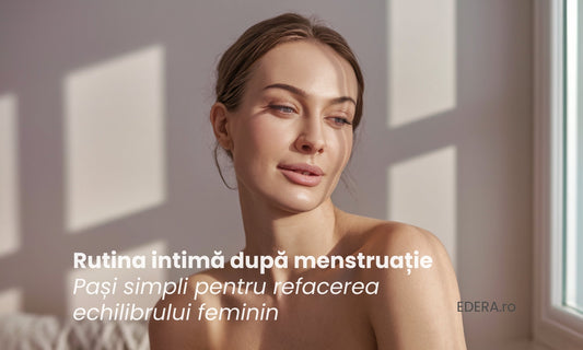 Rutina intimă corectă după menstruație – pași simpli pentru refacerea echilibrului