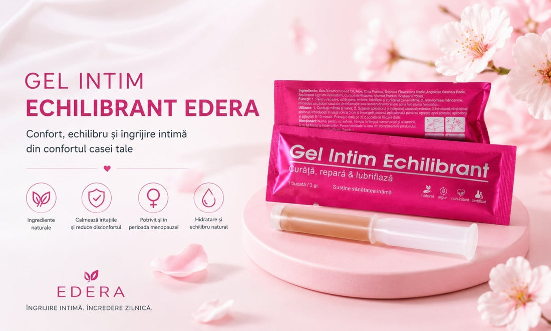 Gel intim echilibrant EDERA – confort, echilibru și îngrijire din confortul casei tale