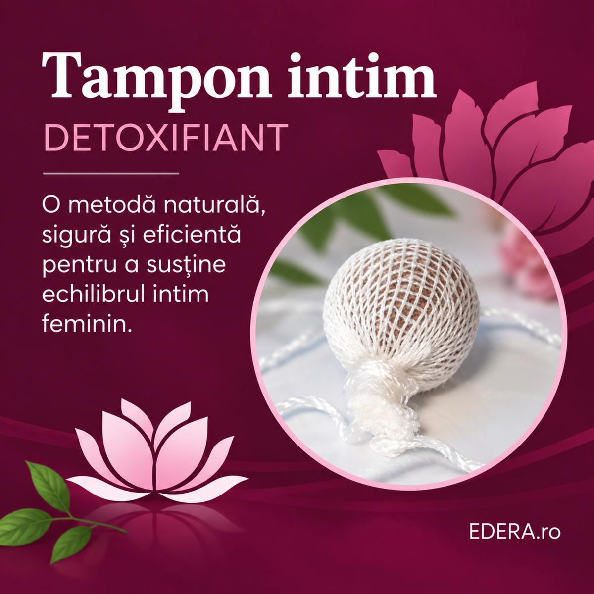Tampon intim detoxifiant – metodă naturală pentru susținerea echilibrului intim feminin